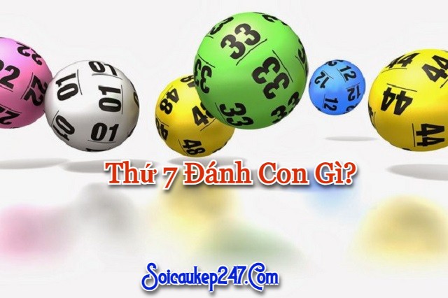 Thứ 7 đánh con gì?