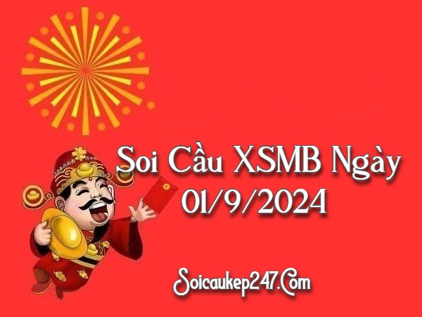 Soi Cầu Kép 247 Ngày 01-09-2024 