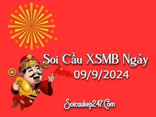 Soi Cầu Kép 247 Ngày 09-09-2024