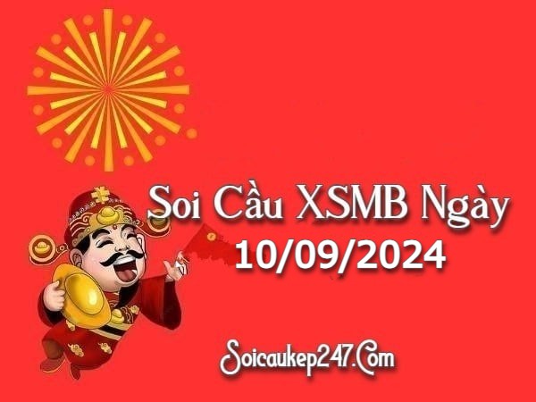 Soi Cầu Kép 247 Ngày 10-09-2024