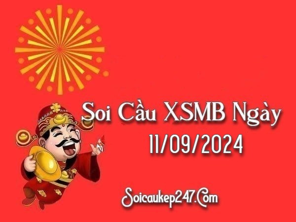 Soi Cầu Kép 247 Ngày 11-09-2024