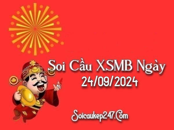 Soi Cầu Kép 247 Ngày 24-09-2024