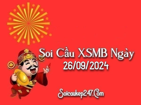 Soi Cầu Kép 247 Ngày 26-09-2024