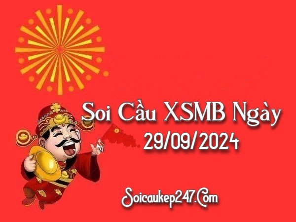 Soi Cầu Kép 247 Ngày 29-09-2024