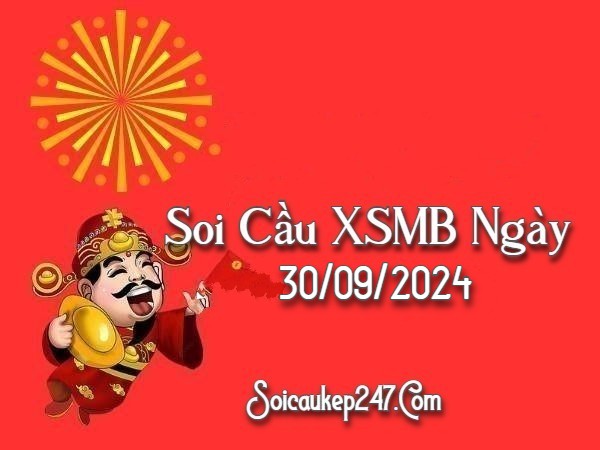 Soi Cầu Kép 247 Ngày 30-09-2024