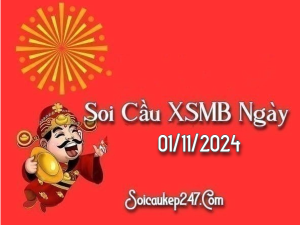 Soi Cầu Kép 247 Ngày 01-11-2024