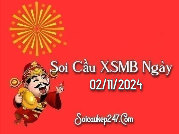 Soi Cầu Kép 247 Ngày 02-11-2024