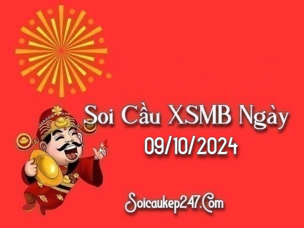 Soi Cầu Kép 247 Ngày 09-10-2024