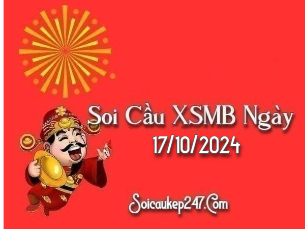 Soi Cầu Kép 247 Ngày 17-10-2024