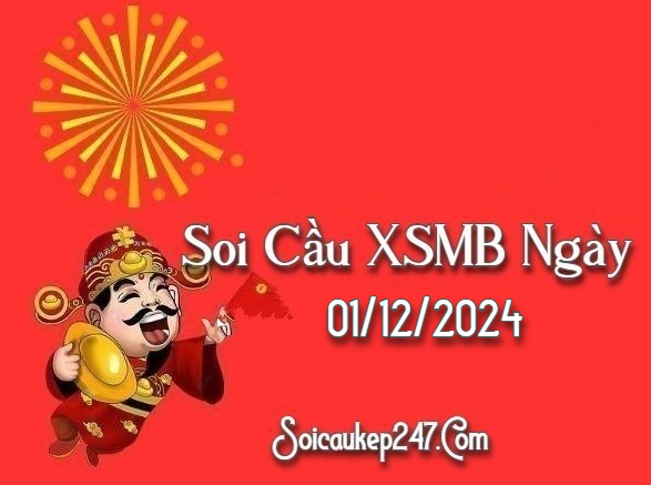 Soi Cầu Kép 247 Ngày 01-12-2024