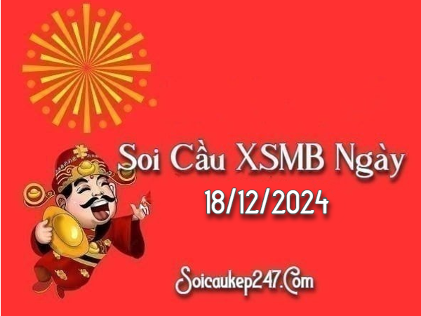 Soi Cầu Kép 247 Ngày 18-12-2024