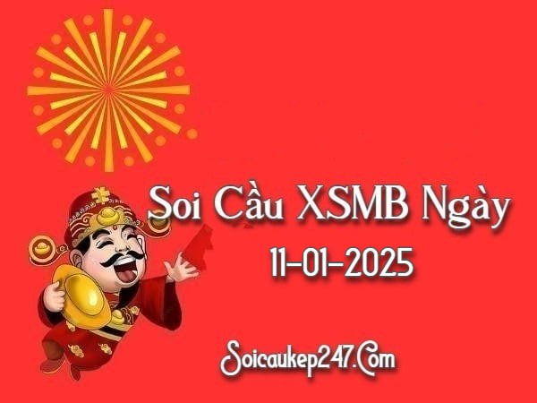 Soi Cầu Kép 247 Ngày 11-01-2025