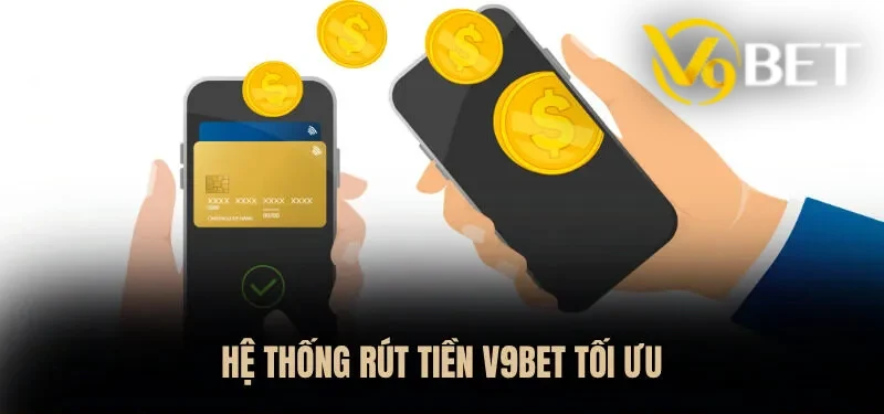Hướng dẫn rút tiền V9BET theo cách tối ưu nhất